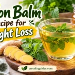 Lemon Balm Tea Recipe for Weight Loss