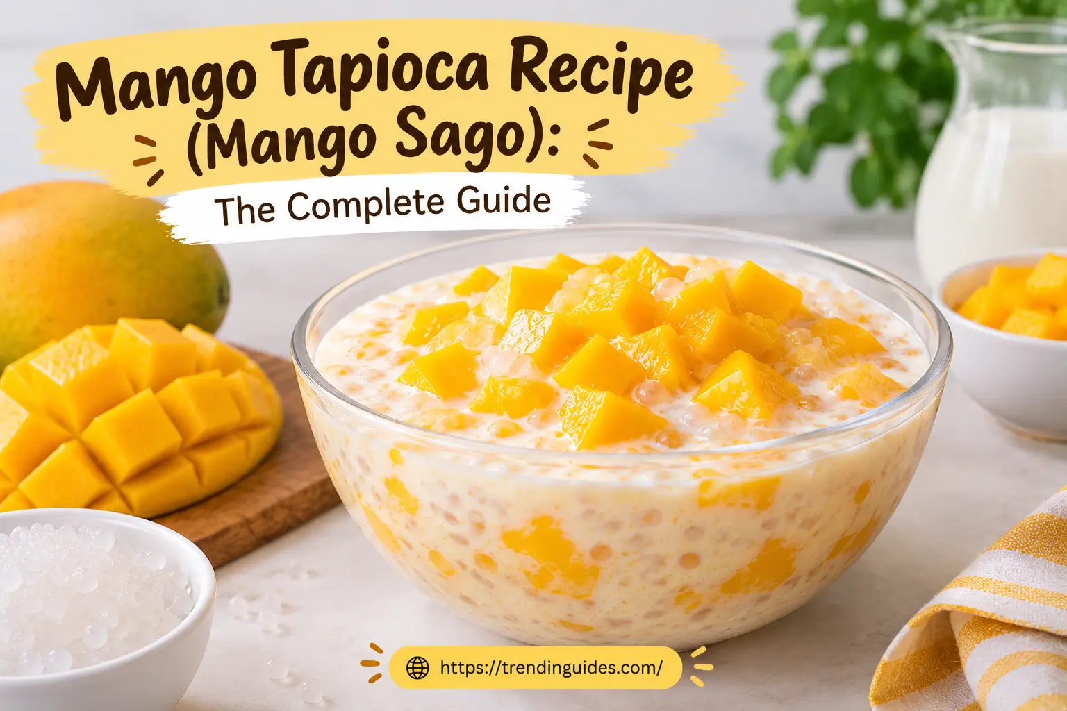 Mango tapioca recipe with creamy mango dessert