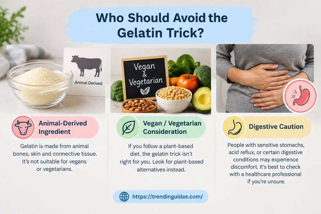 Who should avoid the gelatin trick